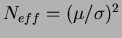 $N_{eff} = (\mu /\sigma)^2$