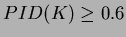 $PID(K) \geq 0.6$